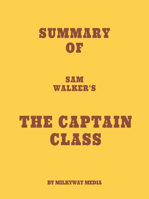 cover image of Summary of Sam Walker's the Captain Class